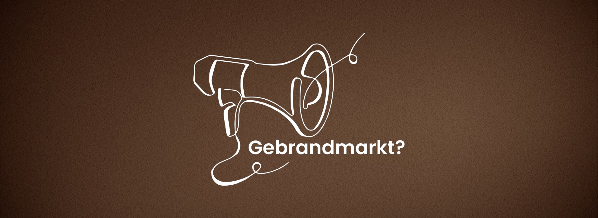 illustriertes Megaphone auf braunen Hintergrund mit Verlauf.Text: Gebrandmarkt?